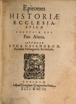 Epitomes historiae ecclesiasticae Centuriae decimae sextae, 2