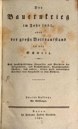 Der Bauernkrieg im Jahre 1653 oder der große Volksaufstand in der Schweiz : Mit Abbildungen