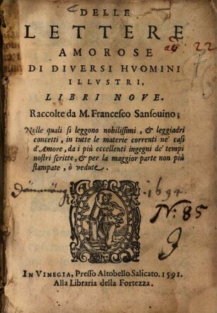 Delle lettere amorose di diversi huomini illustri, libri nove