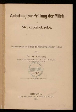 Anleitung zur Prüfung der Milch im Molkereibetriebe