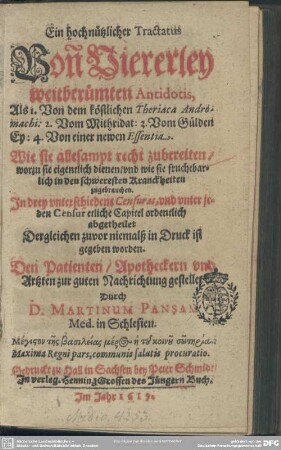 Ein hochnützlicher Tractatus von viererley weitberümten Antidotis