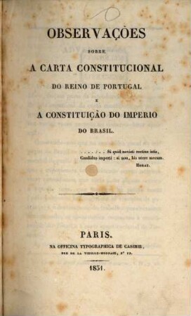 Observações sobre a carta constit do reino de Portugale a constituão do impero do Brasil