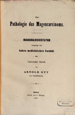 Zur Pathologie des Magencarcinoms : Inaug. Diss.