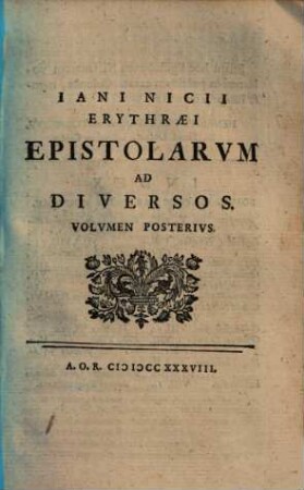 Iani Nicii Erythraei Epistolae Ad Diversos, Volvmen Posterivs