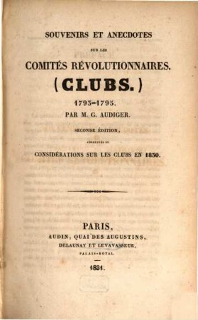 Souvenirs et anecdotes sur les comités révolutionnaires (Clubs) : 1793 - 1795