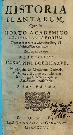Historia Plantarum Quae In Horto Academico Lugduni-Batavorum Crescunt : cum earum characteribus, & Medicinalibus virtutibus, 1