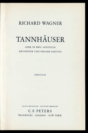 Tannhäuser : Oper in drei Aufzügen : Dresdner und Pariser Fassung