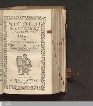 Nicolai Revsneri Ivrisconsvlti Hilaria, siue Evphronae Pantheae : Quae sunt redditae sanitatis veluti Sostra quaedam, & hostimenta