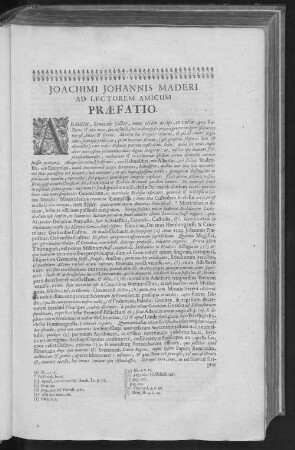 JOACHIMI JOHANNIS MADERI AD LECTOREM AMICUM PRAEFATIO.