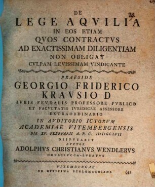 De lege Aquilia in eos etiam, quos contractus ad exactissimam diligentiam non obligat, culpam levissimam vindicante