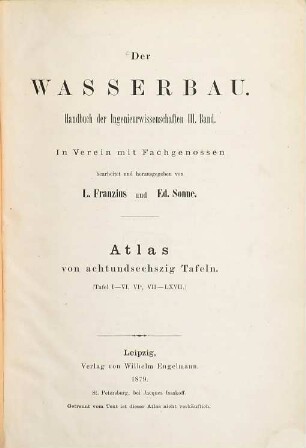 Der Wasserbau, [2]. [Atlas]