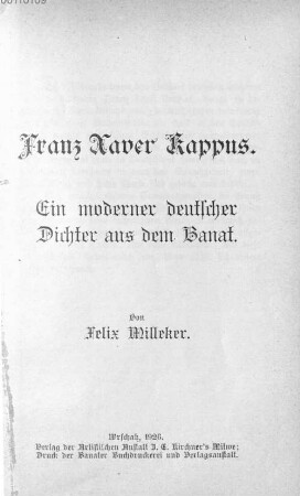 Franz Xaver Kappus : ein moderner deutscher Dichter aus dem Banat