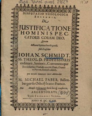 Disputatio Theologica Solennis, De Justificatione [Iustificatione] Hominis Peccatoris Coram Deo