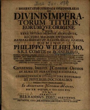 Dissertatio Juridica Inauguralis De Divinis Imperatorum Titulis, Eorumqve Origine