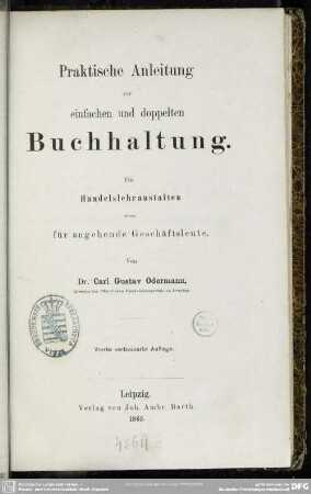 Praktische Anleitung zur einfachen und doppelten Buchhaltung : für Handelslehranstalten sowie für angehende Geschäftsleute