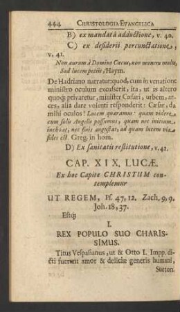 Cap. XIX. Lucae. Ex hoc Capite Christum contemplemur Ut Regem ...