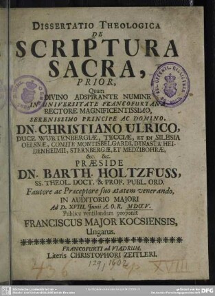 Dissertatio Theologica De Scriptura Sacra : Prior Quam Divino Adspirante Numine ... Christiano Ulrico ...