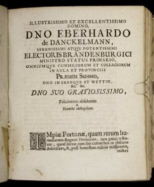 Illustrissimo Et Excellentissimo Domino Dno Eberhardo de Danckelmann [...]
