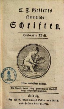C.F. Gellerts sämmtliche Schriften, Siebenter Theil