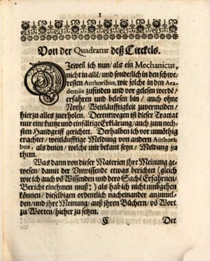 De Quadratura Circuli Mechanici, Das ist Ein neuer, kurtzer, hochnützlicher und leichter Mechanischer Bericht Von der Vierung oder Quadratur deß Circkels, wie man solche Kunstrichtig zu Wercke bringen soll : Allen Liebhabern der Mechanischen Künsten zu Förderung und Nutzen vorgerissen und beschrieben ; Erster und Andrer Theil, 1