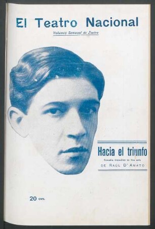 1914004100: Hacia el triunfo : comedia dramática en tres actos