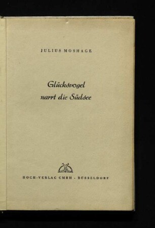 Glücksvogel narrt die Südsee
