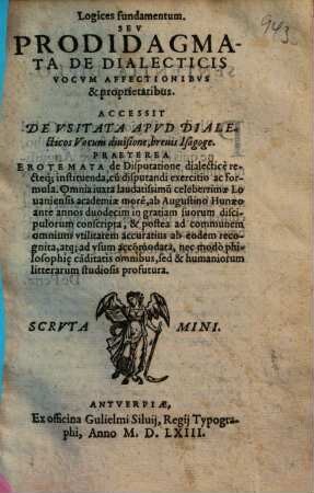 Logices fundamentum. Seu Prodidagmata De Dialecticis Vocum Affectionibus & proprietatibus
