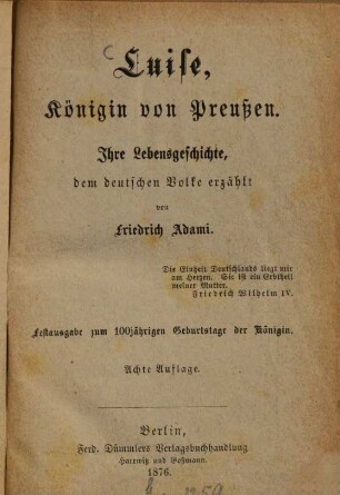 Luise, Königin von Preußen : Ihre Lebensgeschichte, dem dt. Volke erzählt. Festausg. zum 100jährigen Geburtstage d. Königin