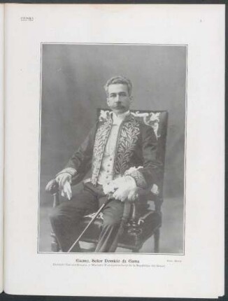 Excmo. Señor Domicio da Gama - Enviado extraordinario y Ministro Plenipotenciario de la República del Brasil