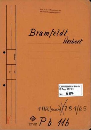 Personenheft Herbert Bramfeldt (*02.12.1912), Kriminalkommissar und SS-Hauptsturmführer