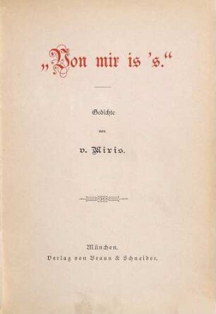 "Von mir is's" : Gedichte