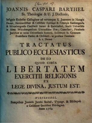 Tractatus publico ecclesiasticus de eo quod circa libertatem exercitii religionis ex lege divina, justum est