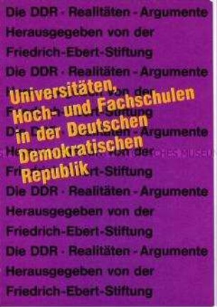Heft aus der Reihe "Die DDR - Realitäten - Argumente" der Friedrich-Ebert-Stiftung über das Bildungswesen