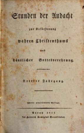 Stunden der Andacht zur Beförderung wahren Christenthums und häuslicher Gottesverehrung, 3