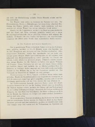 b) Die Narkose und locale Anästhesie.