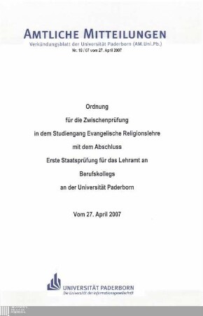 Ordnung für die Zwischenprüfung in dem Studiengang Evangelische Religionslehre mit dem Abschluss Erste Staatsprüfung für das Lehramt an Berufskollegs an der Universität Paderborn : vom 27. April 2007