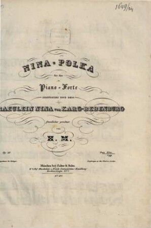 Nina-Polka : für d. Piano Forte ; op. 30