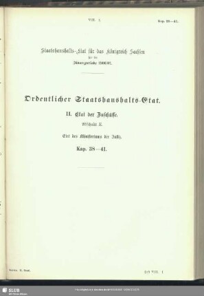 II. Etat der Zuschüsse. Abschnitt E. Etat des Ministeriums der Justiz. Kap. 38-41