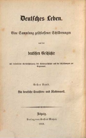 Die deutsche Trachten- und Modenwelt : ein Beitrag zur deutschen Culturgeschichte, 2. Die Neuzeit