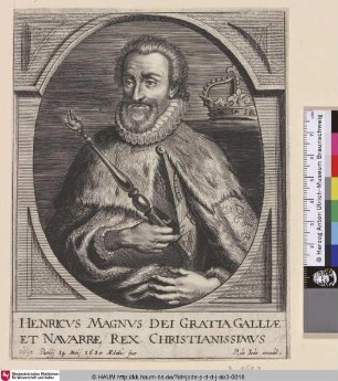 Henricus magnus Dei Gratia Galliae et Navarrae Rex Christianissimus