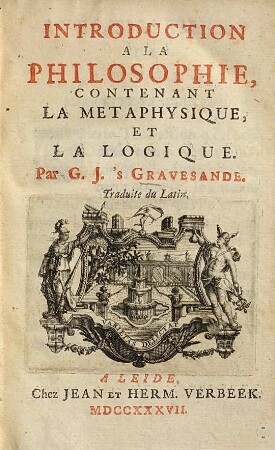 Introduction A La Philosophie : Contenant La Metaphysique Et La Logique ; Traduite du Latin