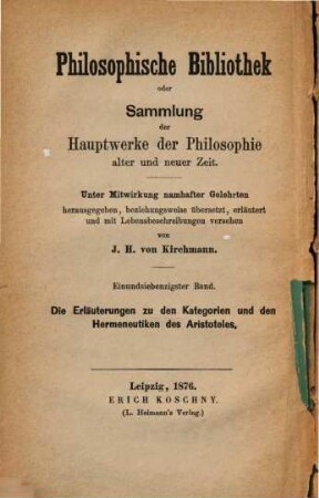 Erläuterungen zu den Kategorien und den Hermeneutiken des Aristoteles