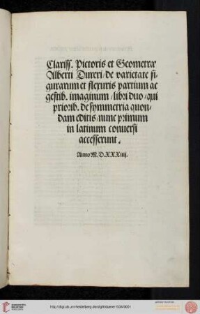 Clariss. Pictoris et Geometrae Alberti Dureri, de varietate figurarum et flexuris partium ac gestib. imaginum, libri duo