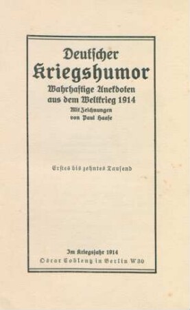 Deutscher Kriegshumor : wahrhaftige Anekdoten aus dem Weltkrieg 1914