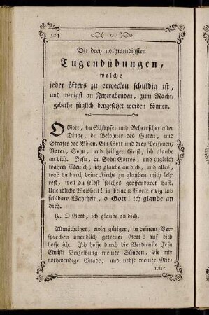 Die drey nothwendigsten Tugendübungen, welche jeder öfters zu erwecken schuldig ist, und wenigst an Feyerabenden, zum Nachtgebethe füglich beygesetzet werden können.