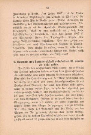 5. Nachdem uns Barmherzigkeit widerfahren ist, werden wir nicht müde