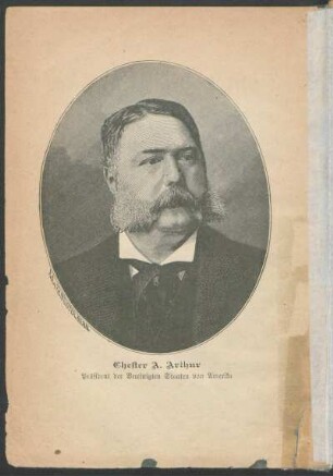 Chester A. Arthur Präsident der Vereinigten Staaten von Amerika.