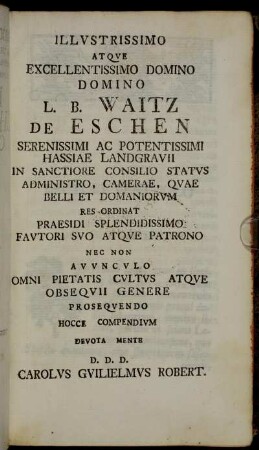Illustrissimo atque excellentissimo Domino Domino L. B. Waitz de Eschen[...]
