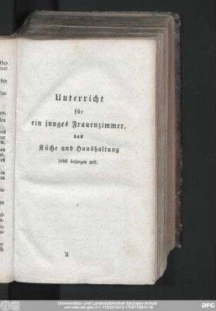 Unterricht für ein junges Frauenzimmer, das Küche und Haushaltung selbst besorgen will.