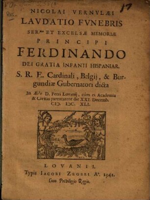 Laudatio funebris Ser[enissi]mo memoriae Principi Ferdinando Infanti Hispaniae, Card. ...